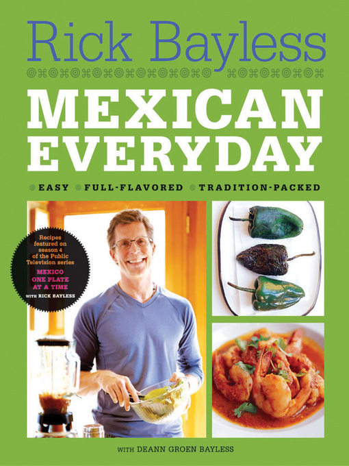 Title details for Mexican Everyday by Rick Bayless - Wait list